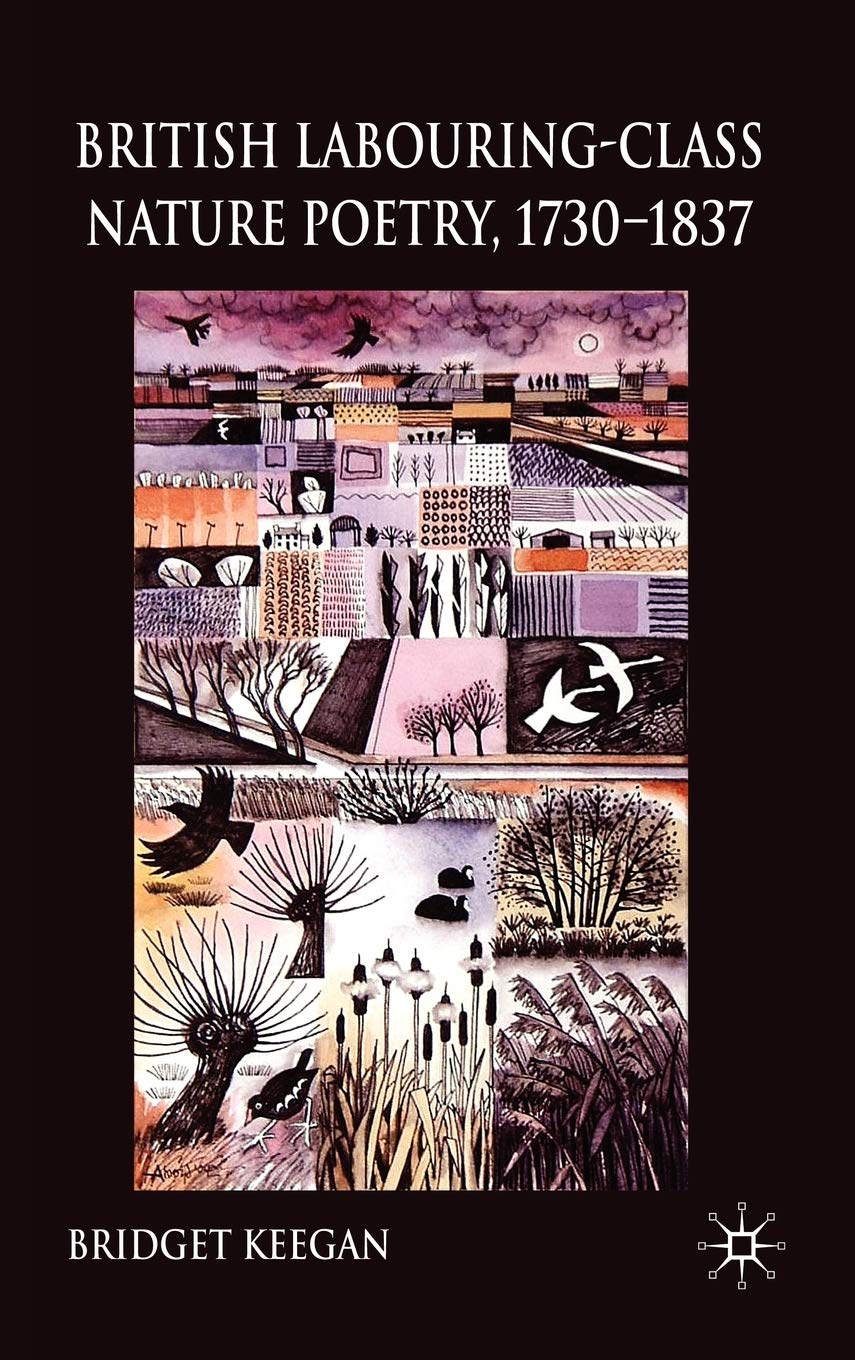 British LabouringClass Nature Poetry, 17301837,Used