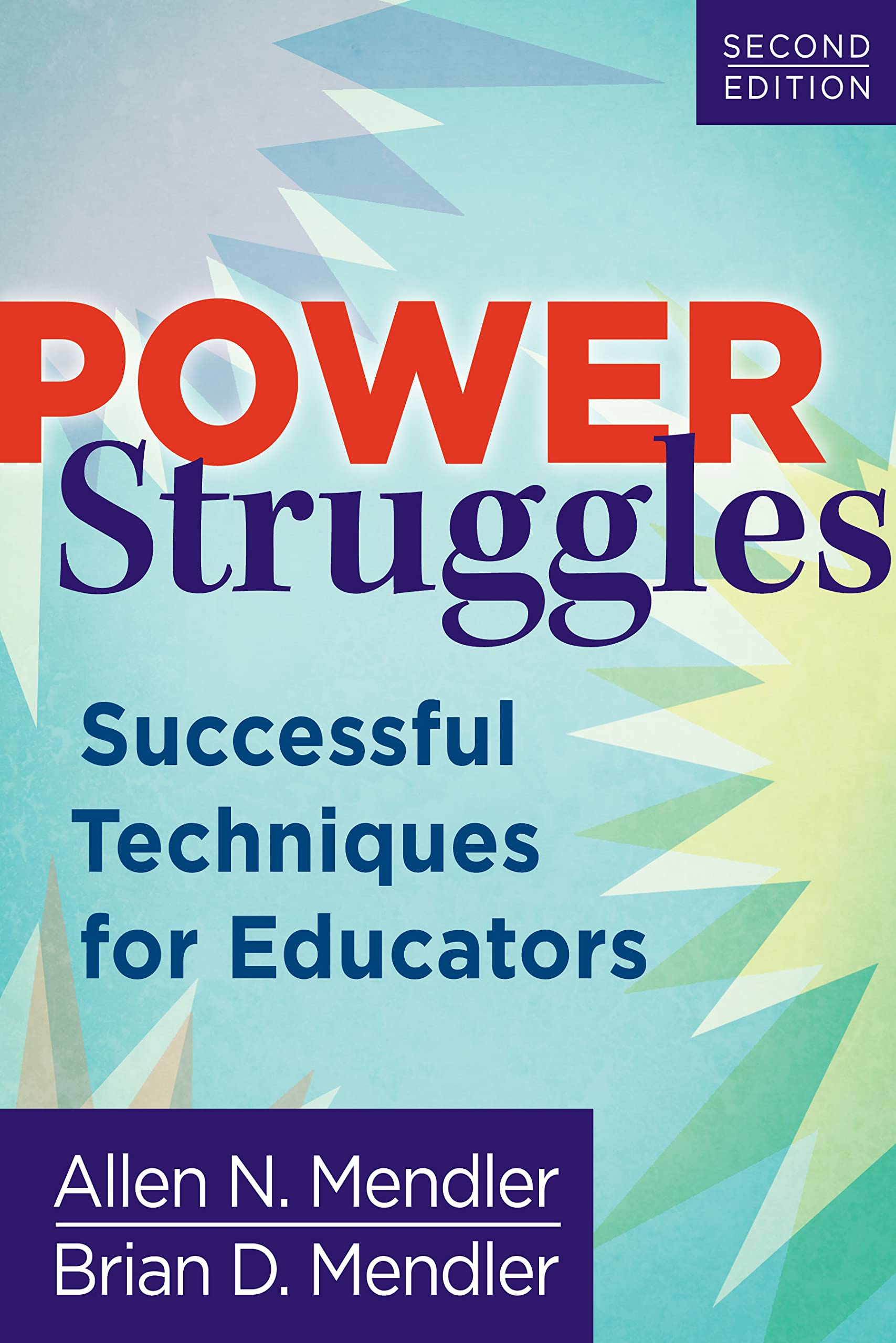 Power Struggles: Successful Techniques For Educators