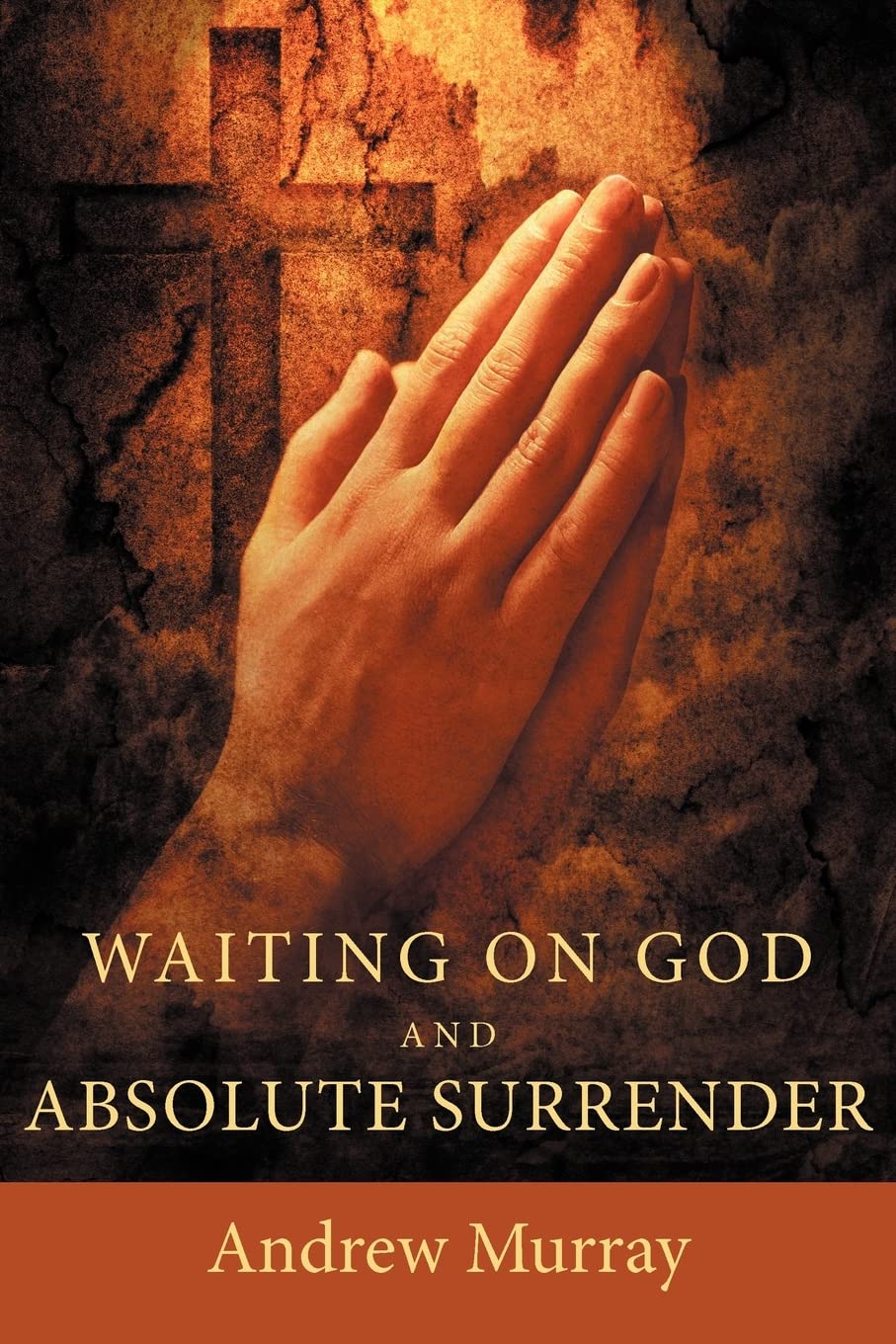 Waiting on God and Absolute Surrender,Used