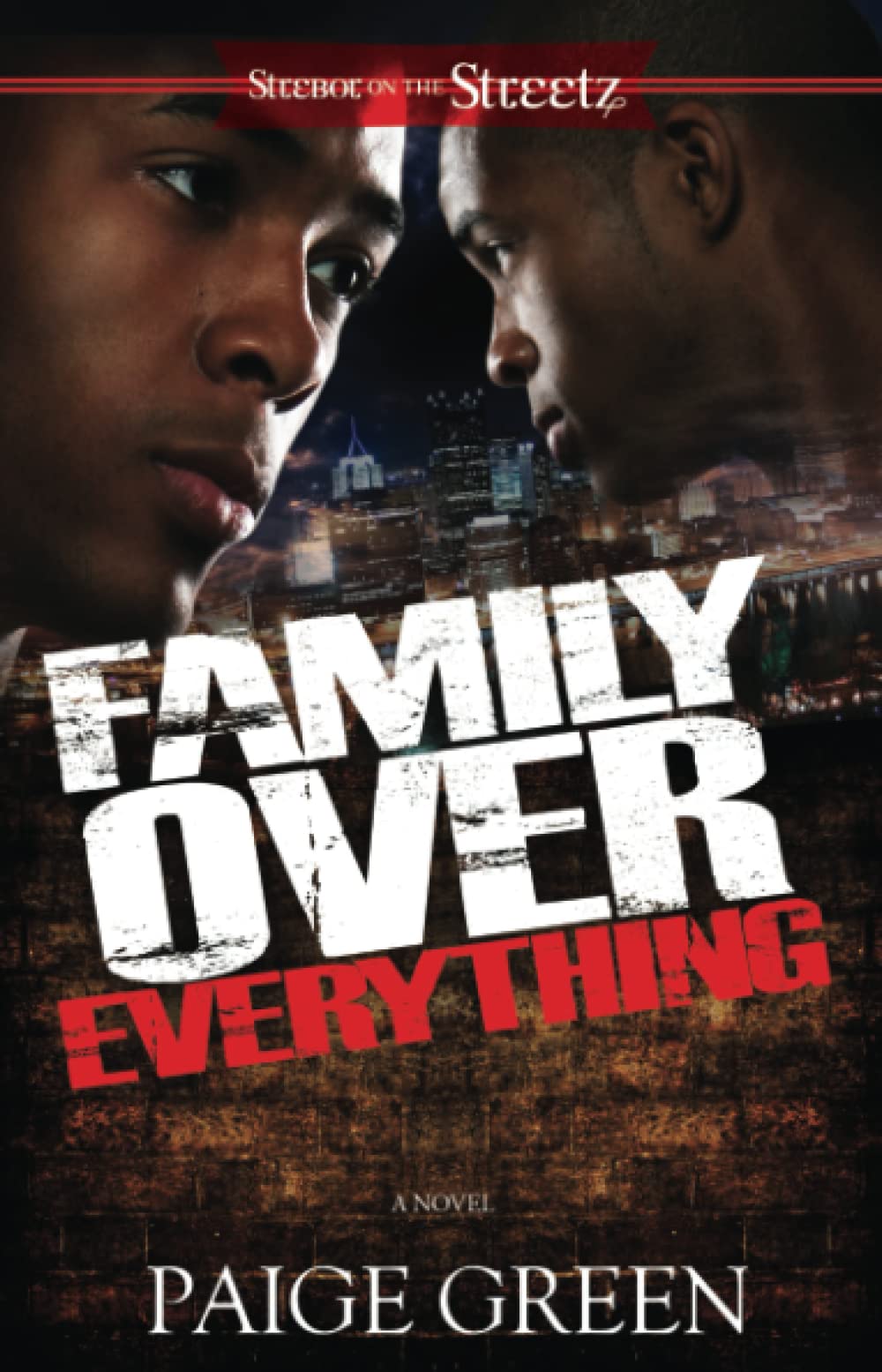 Family Over Everything: A Novel (Strebor On The Streetz),Used