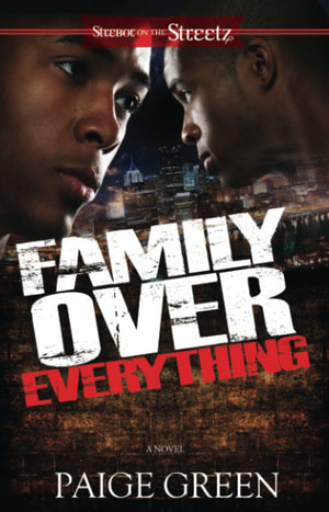 Family Over Everything: A Novel (Strebor On The Streetz),Used