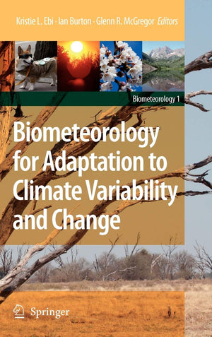 Biometeorology for Adaptation to Climate Variability and Change (Biometeorology, 1),Used
