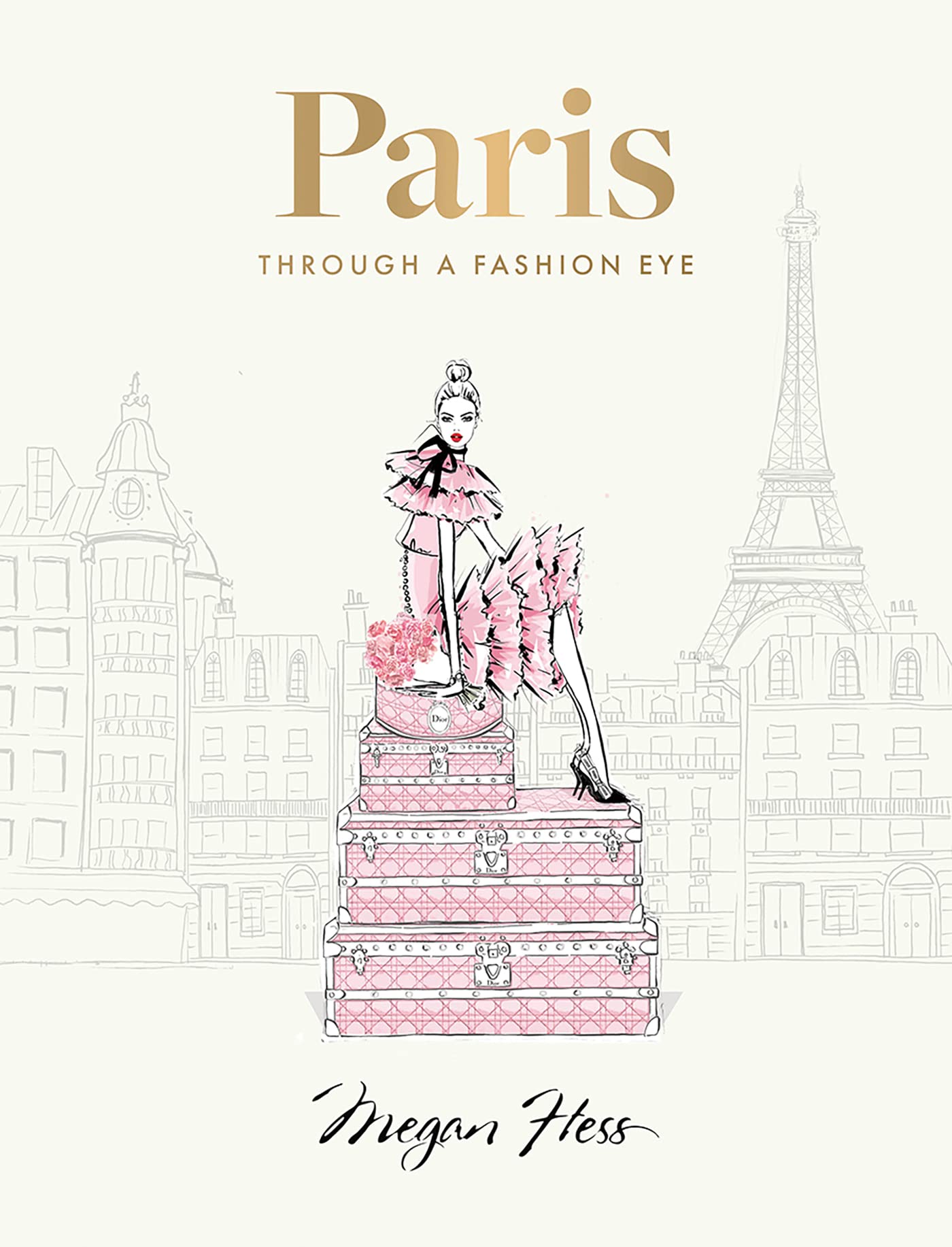 Paris: Through A Fashion Eye: Special Edition,New