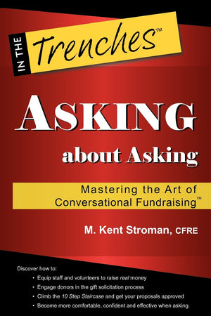 Asking about Asking: Mastering the Art of Conversational Fundraising,Used