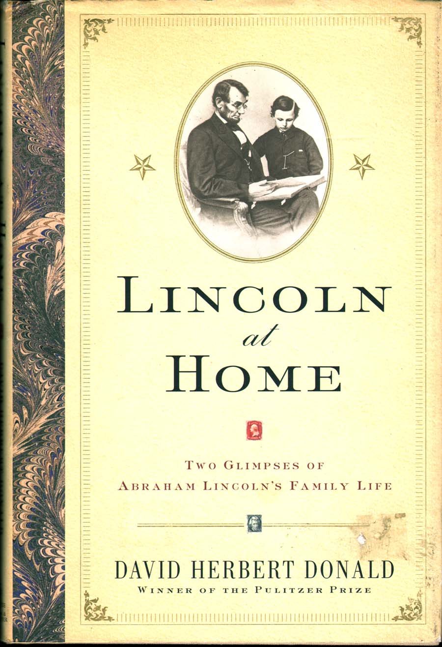Lincoln At Home: Two Glimpses Of Abraham Lincolns Family Life,Used