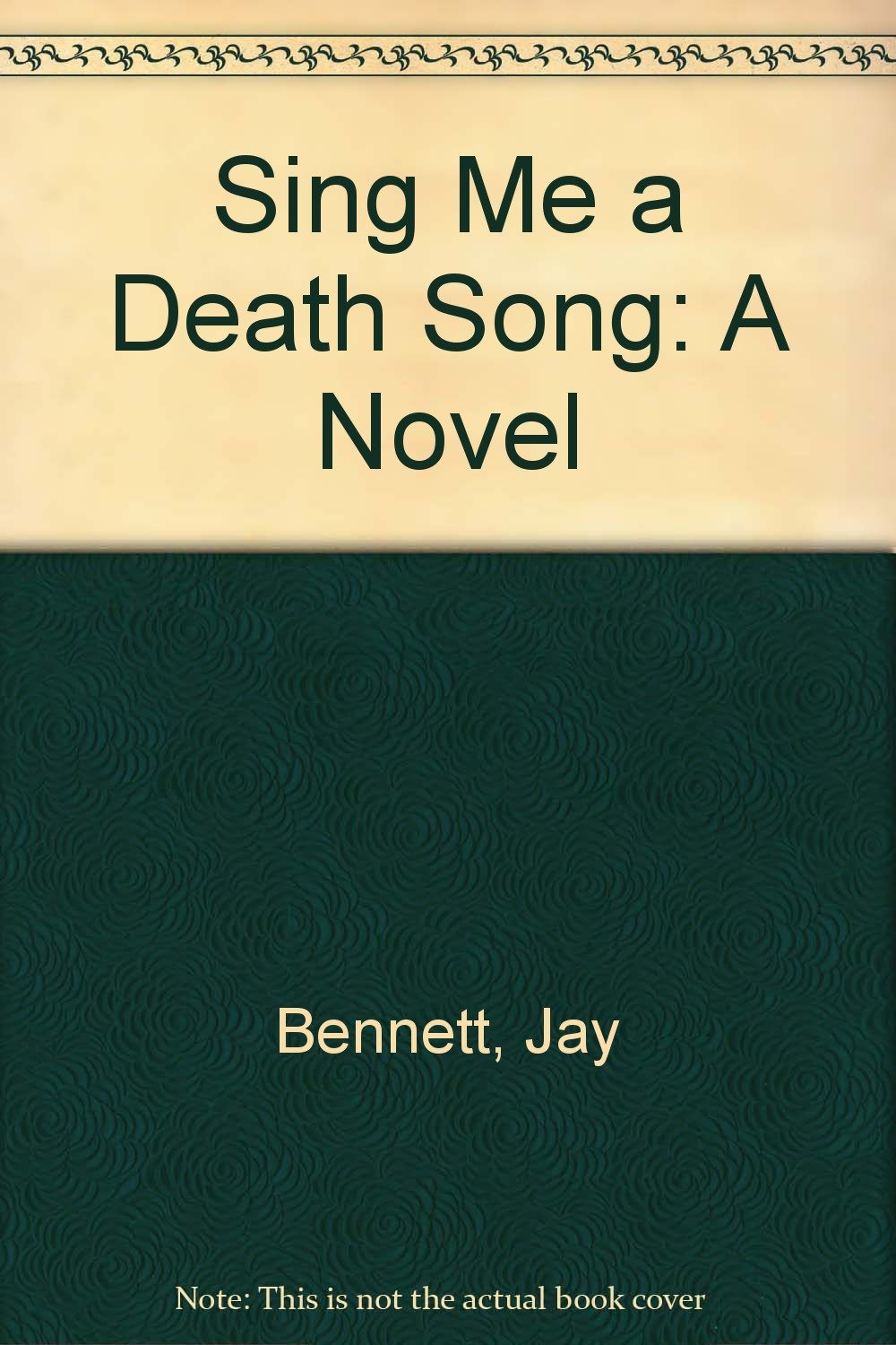 Sing Me a Death Song: A Novel,Used