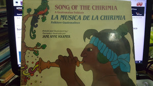 Song of the Chirimia: A Guatemalan Folktale/LA Musica De LA Chirimia : Folklore Guatemalteco (English and Spanish Edition),Used