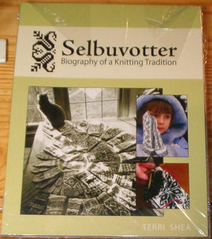 Selbuvotter: Biography Of A Knitting Tradition-new,New