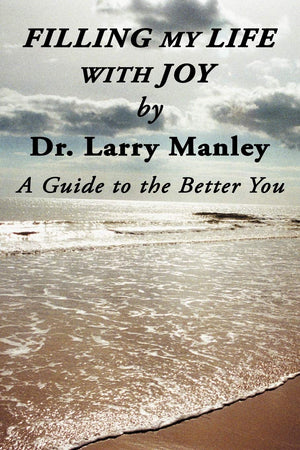 Filling My Life With Joy: A Guide To The Better You,Used