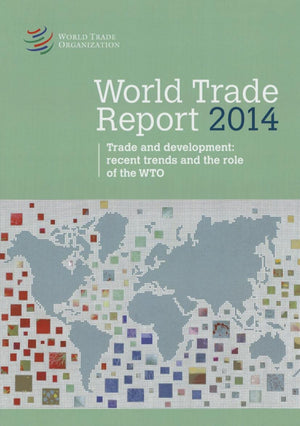 World Trade Report: 2014: Trade And Development: Recent Trends And The Role Of The WTO,Used