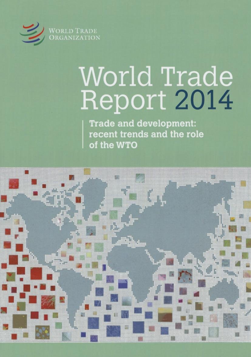 World Trade Report: 2014: Trade And Development: Recent Trends And The Role Of The WTO,Used