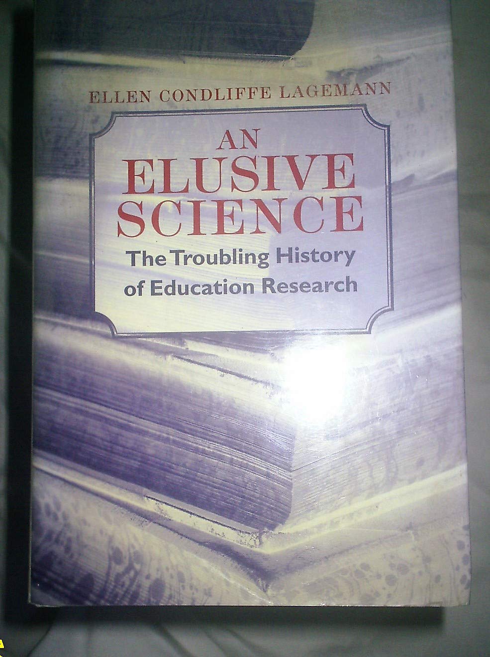 An Elusive Science: The Troubling History Of Education Research-new