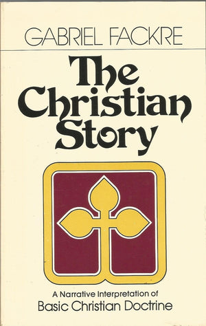 The Christian Story: A Narrative Interpretation of Basic Christian Doctrine,Used