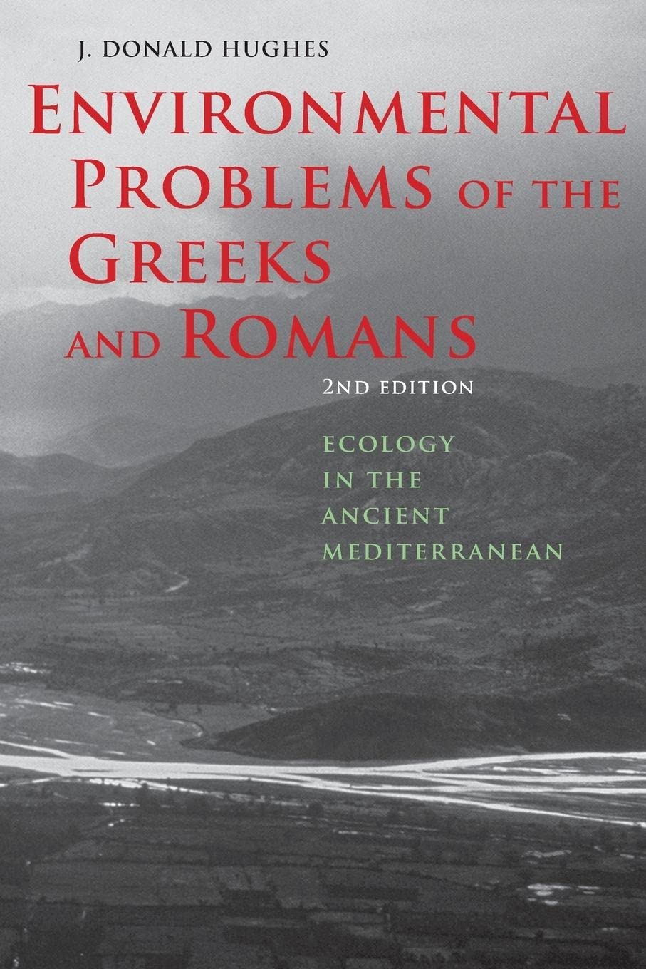Environmental Problems of the Greeks and Romans: Ecology in the Ancient Mediterranean (Ancient Society and History),Used