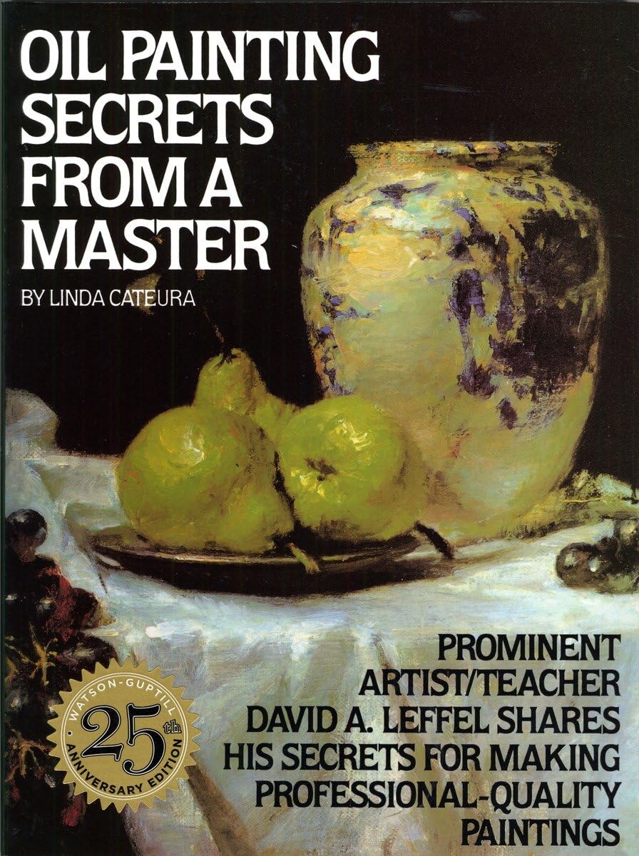 Oil Painting Secrets From A Master,New