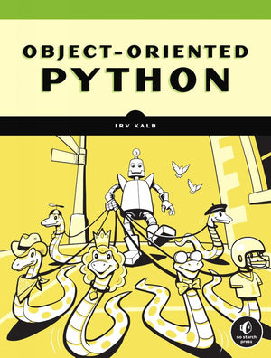ObjectOriented Python: Master OOP by Building Games and GUIs,Used