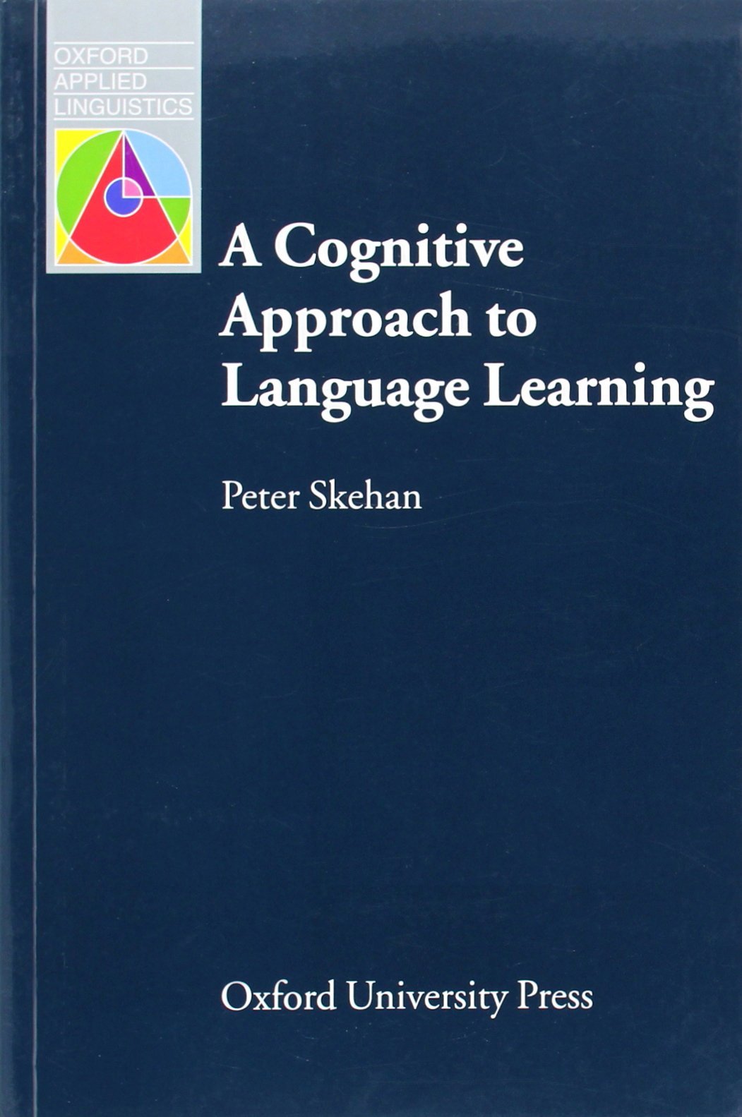 A Cognitive Approach to Language Learning (Oxford Applied Linguistics),Used