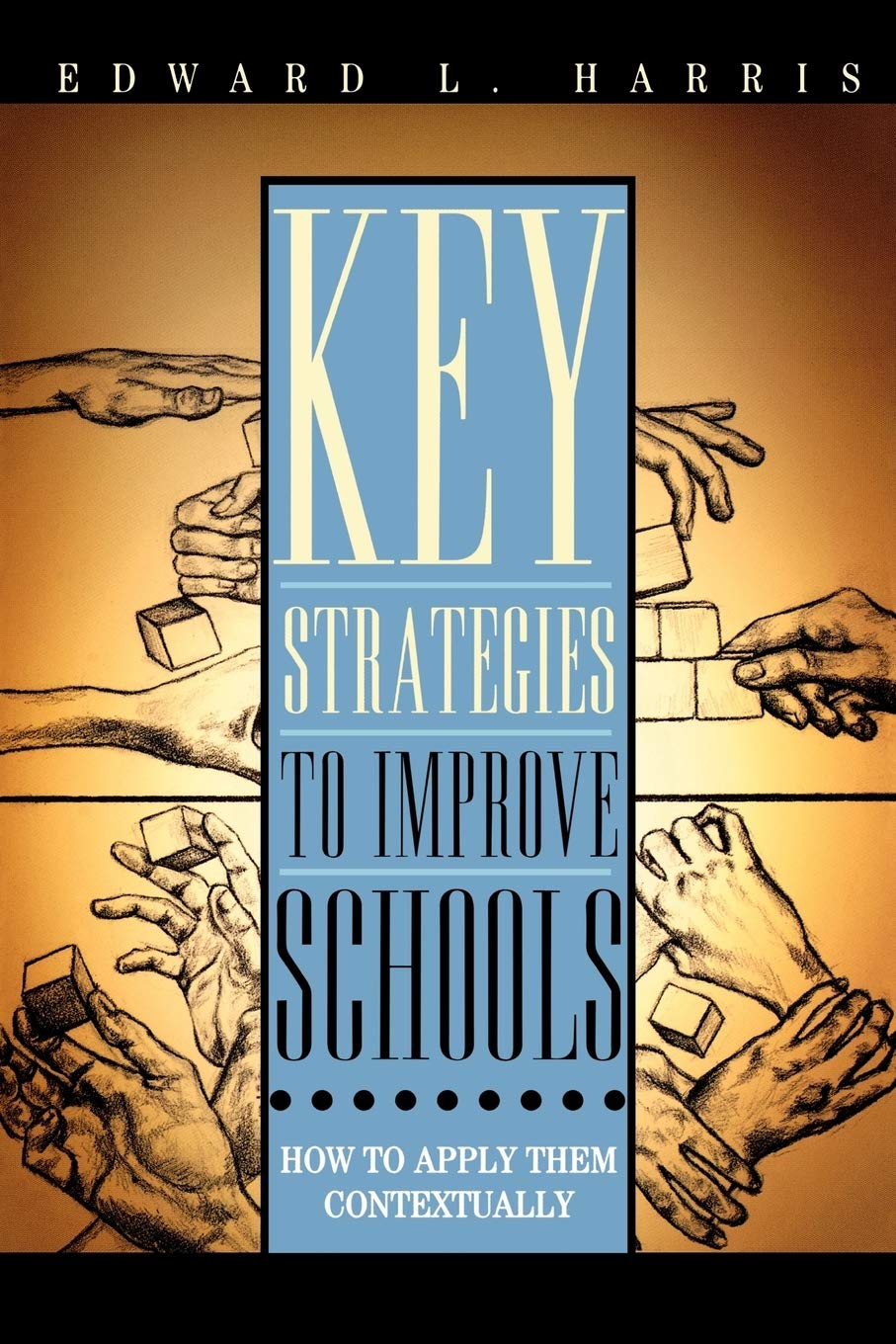 Key Strategies to Improve Schools: How to Apply Them Contextually,Used
