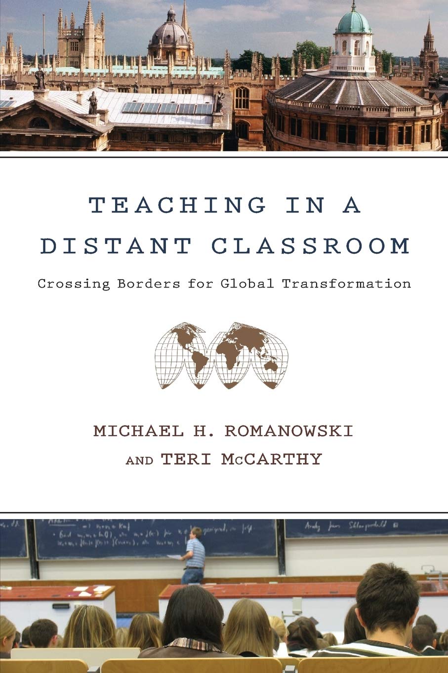 Teaching In A Distant Classroom: Crossing Borders For Global Transformation,New
