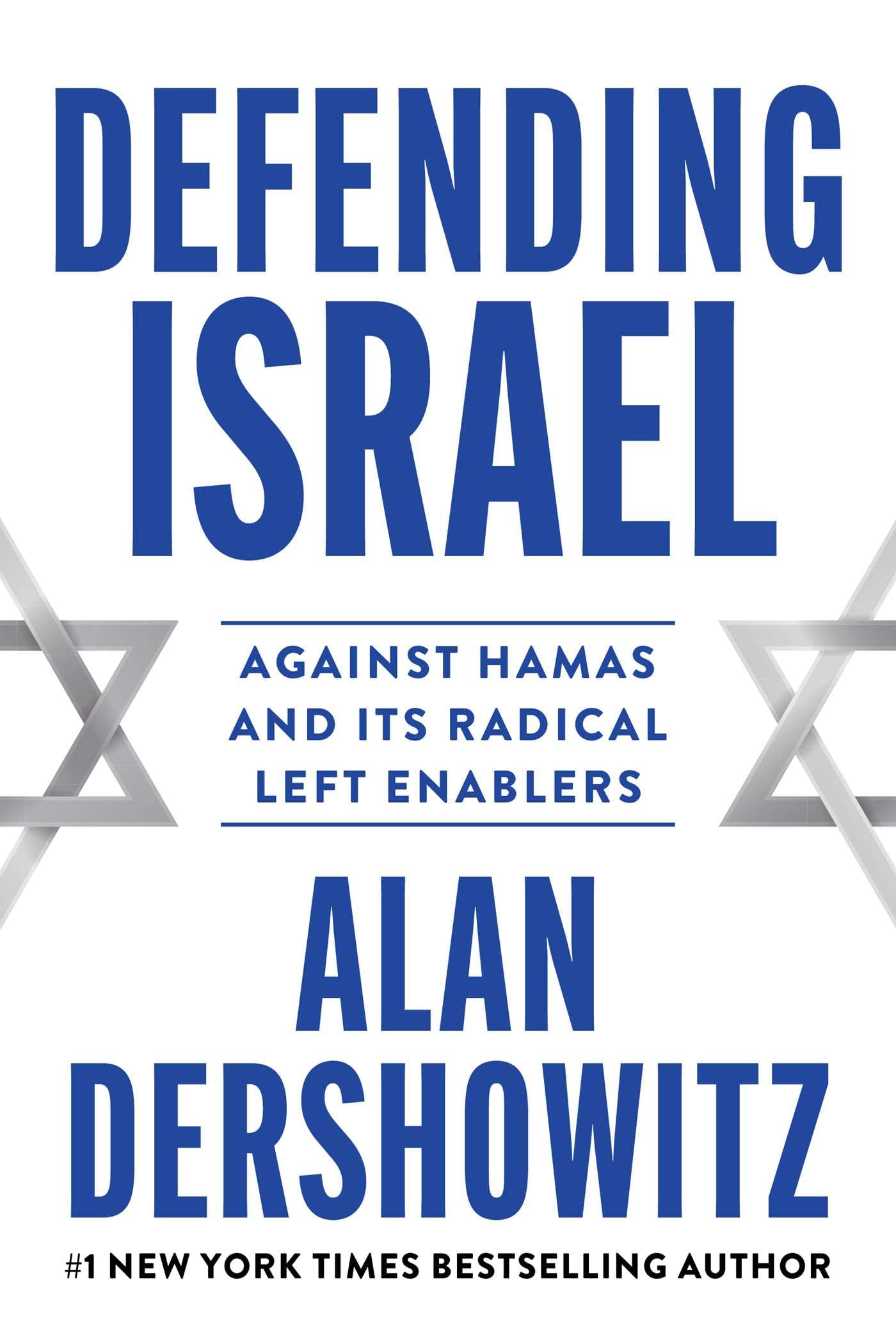 Defending Israel: Against Hamas And Its Radical Left Enablers,Used