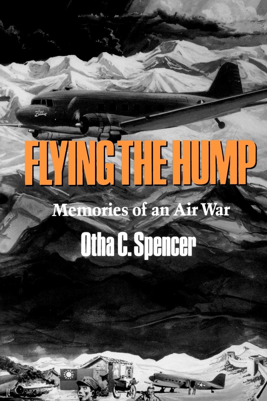 Flying the Hump: Memories of an Air War (WilliamsFord Texas A&M University Military History Series),Used