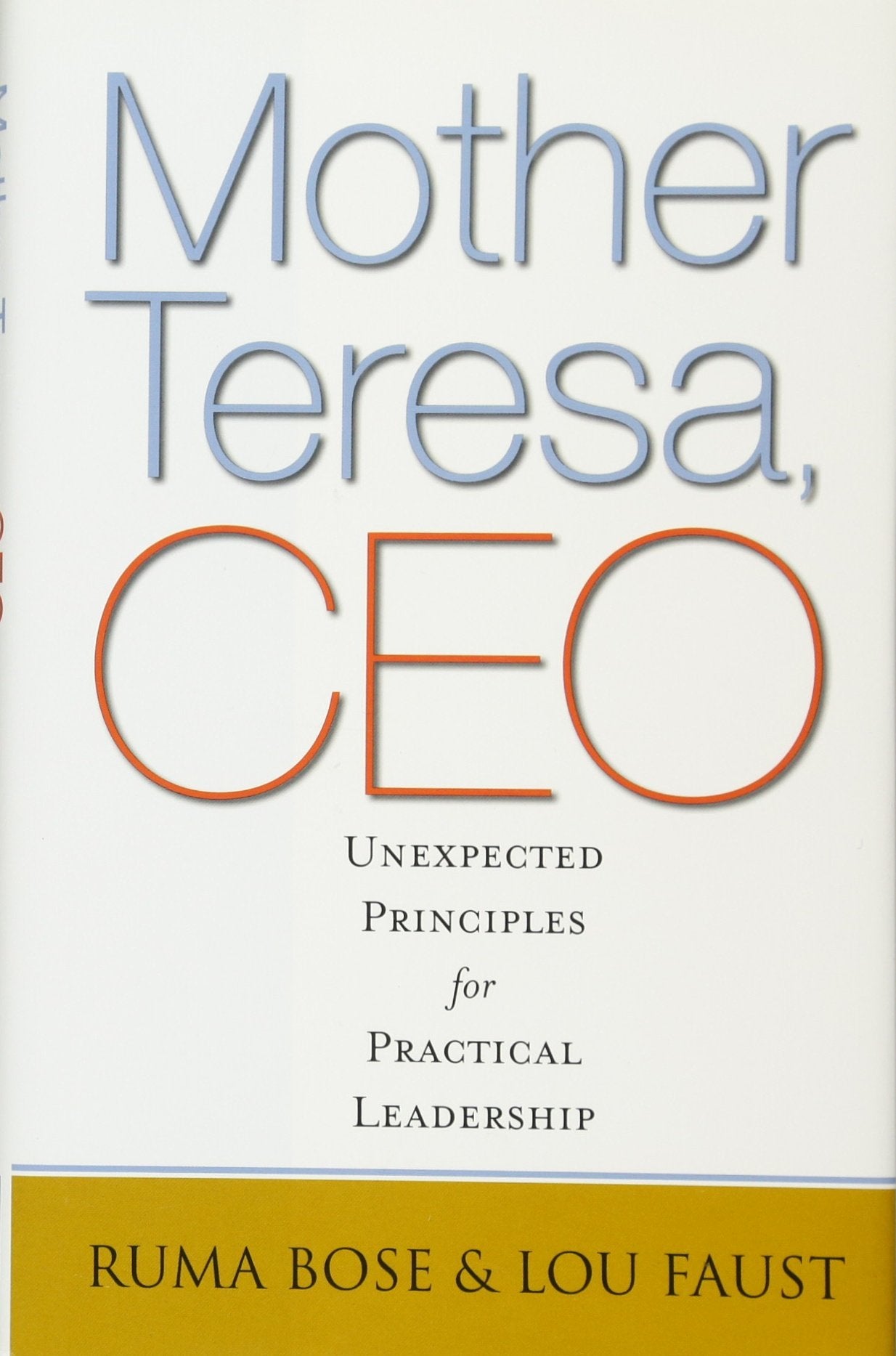 Mother Teresa, CEO: Unexpected Principles for Practical Leadership,Used