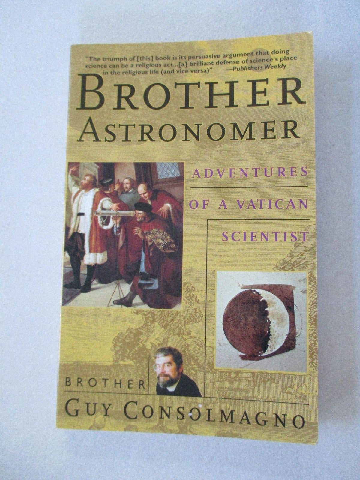 Brother Astronomer: Adventures of a Vatican Scientist,Used