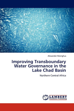 Improving Transboundary Water Governance in the Lake Chad Basin: Northern Central Africa,Used