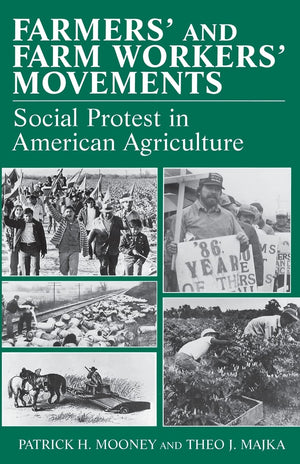 Farmers' and Farm Workers' Movements  Social Protest in American Agriculture,Used