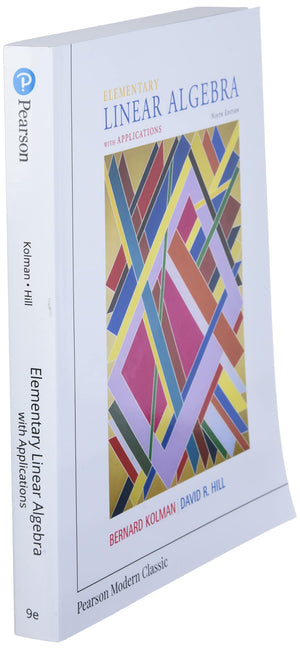 Elementary Linear Algebra With Applications (Classic Version) (Pearson Modern Classics For Advanced Mathematics Series)