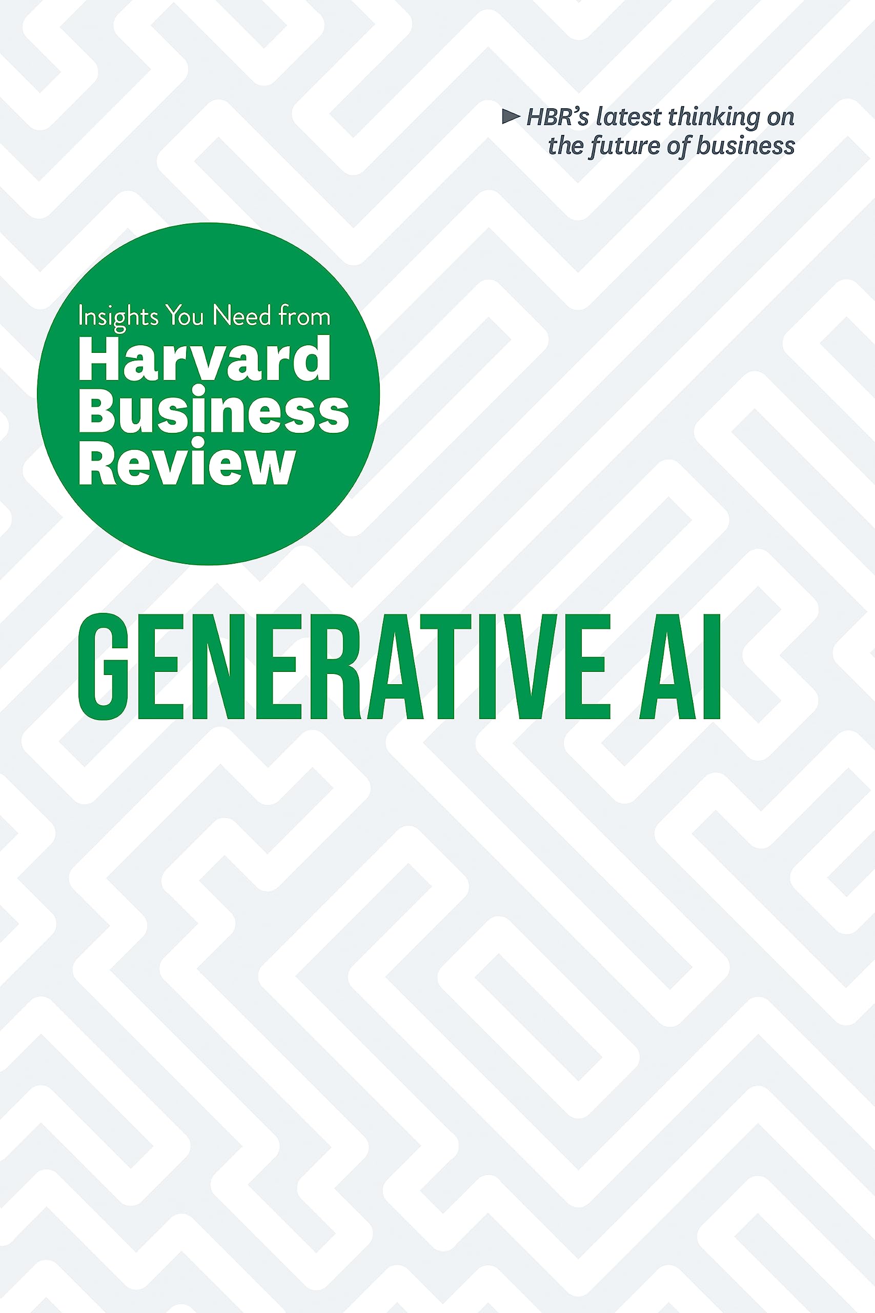 Generative Ai: The Insights You Need From Harvard Business Review (Hbr Insights Series),New