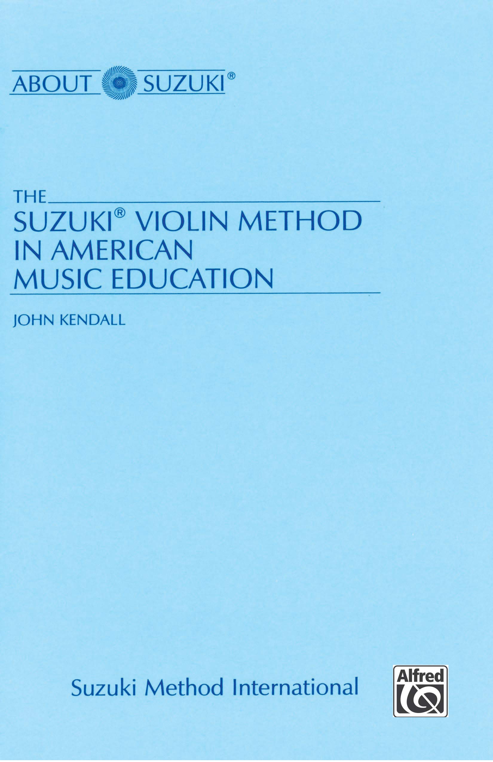 The Suzuki Violin Method In American Music Education (About Suzuki Series),Used