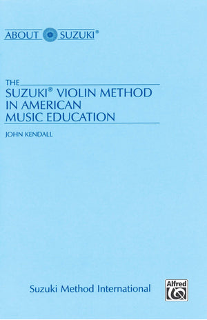 The Suzuki Violin Method In American Music Education (About Suzuki Series),Used