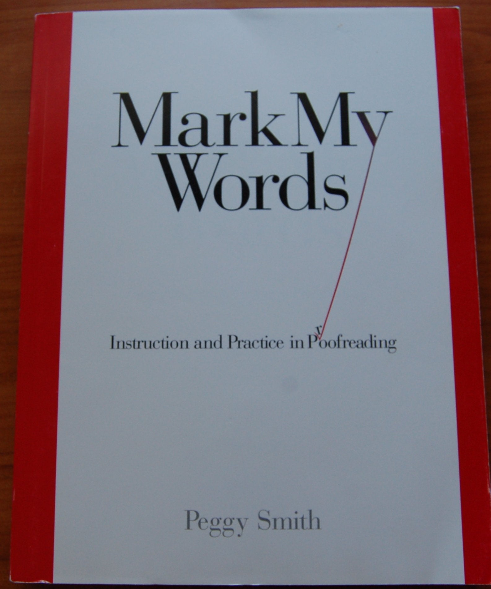 Mark My Words: Instruction and Practice in Proofreading,Used