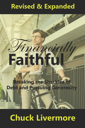 Financially Faithful: Breaking the Shackles of Debt and Pursuing Generosity (Radical Stewardship),Used