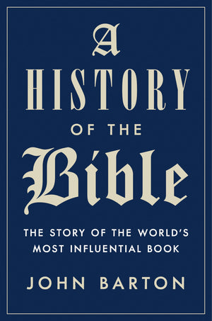 A History of the Bible: The Story of the World's Most Influential Book,Used