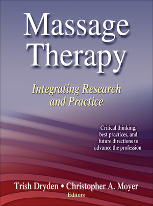 Massage Therapy: Integrating Research And Practice,Used