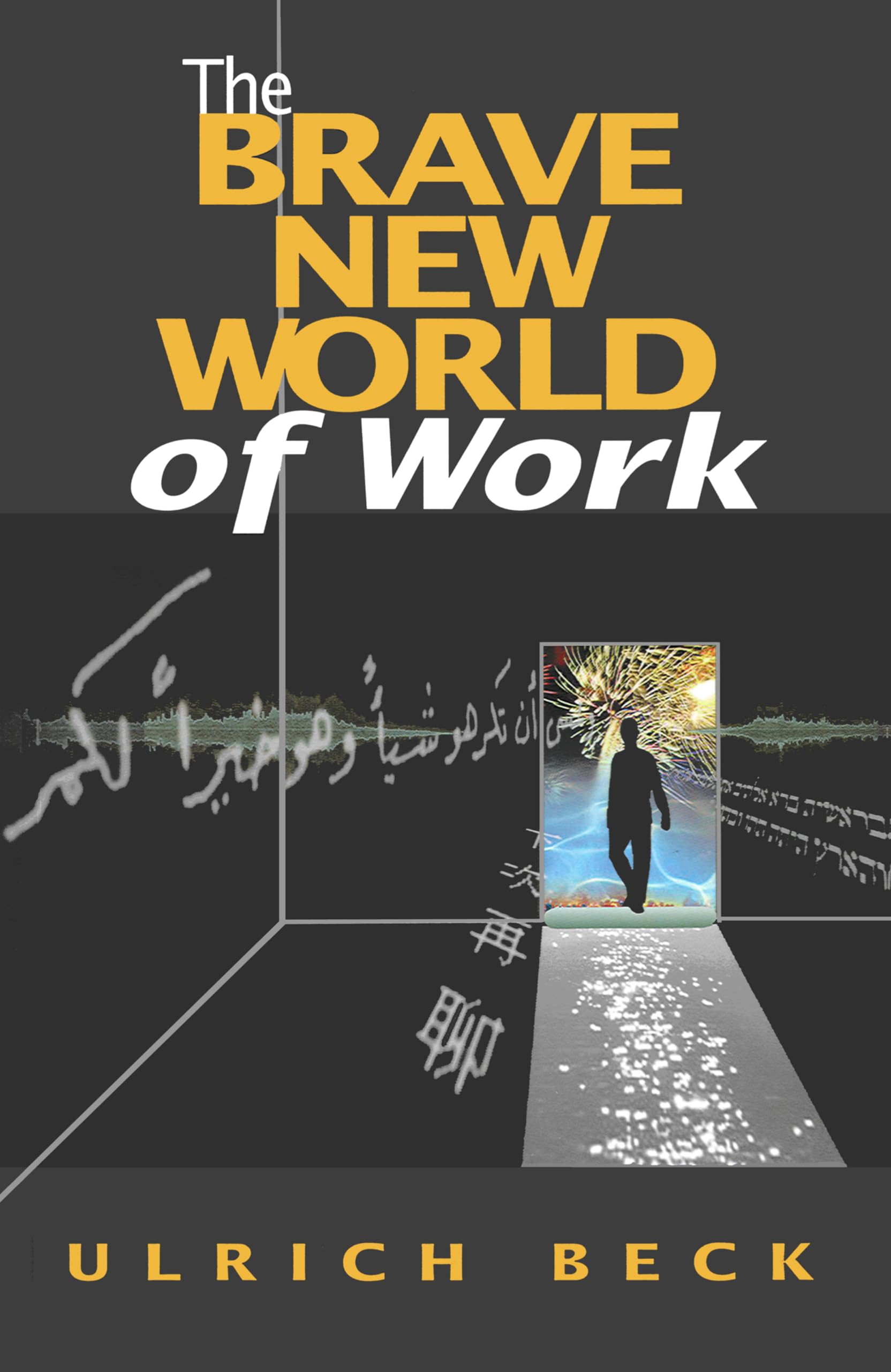 The Brave New World of Work,Used