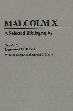 Malcolm X: A Selected Bibliography,Used