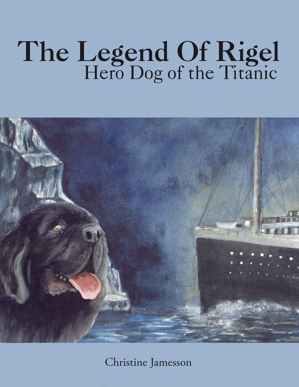 The Legend Of Rigel: Hero Dog of the Titanic,Used