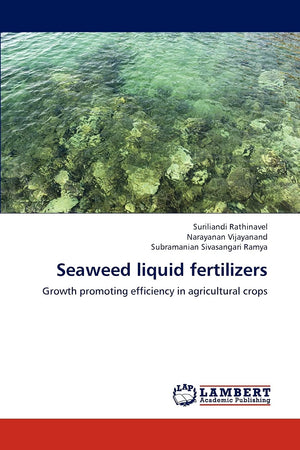 Seaweed liquid fertilizers: Growth promoting efficiency in agricultural crops,Used