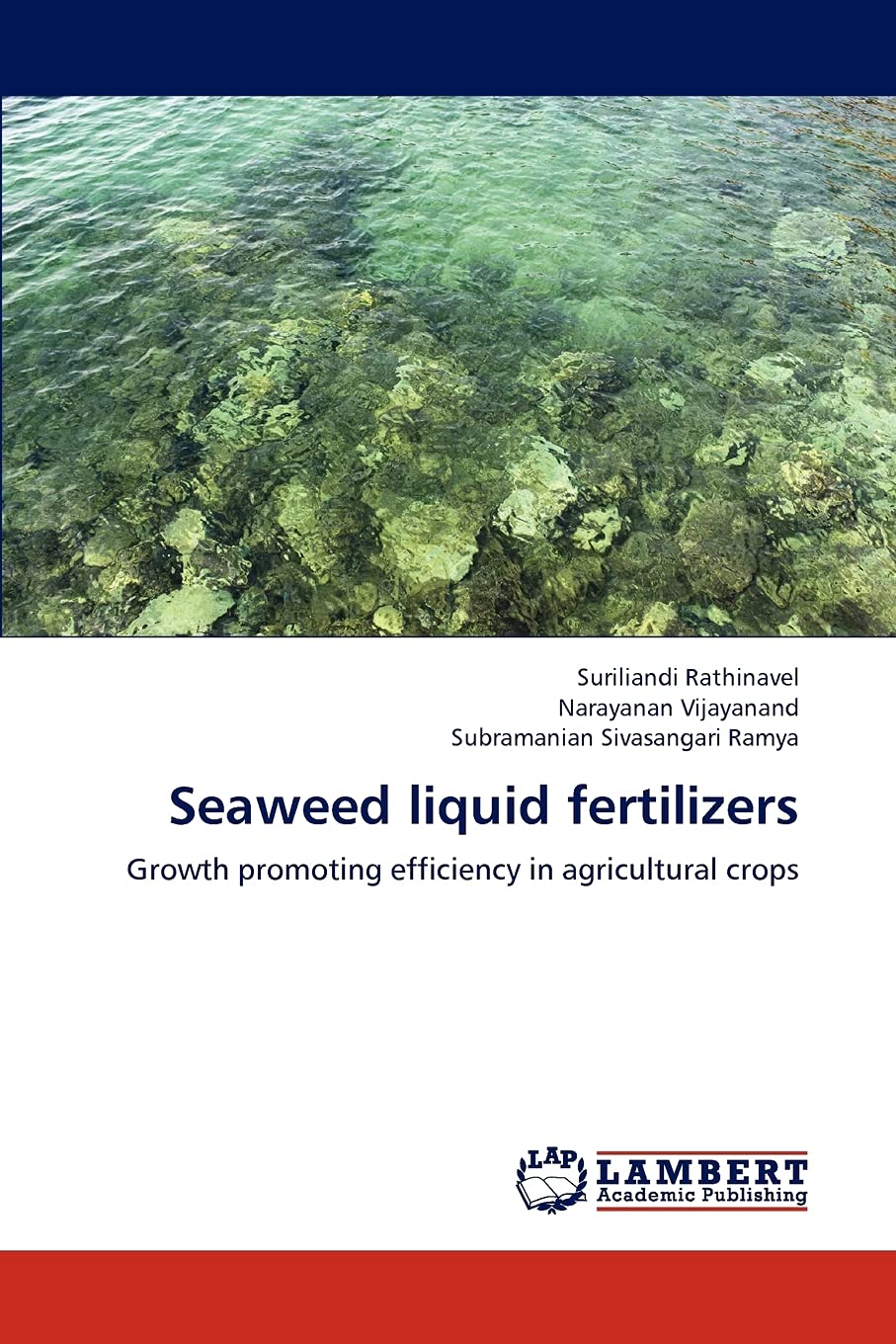 Seaweed liquid fertilizers: Growth promoting efficiency in agricultural crops,Used
