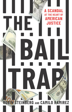 The Bail Trap: A Scandal At The Heart Of American Justice