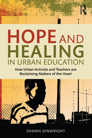 Hope And Healing In Urban Education