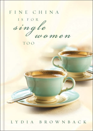 Fine China Is For Single Women Too (Paperback),Used