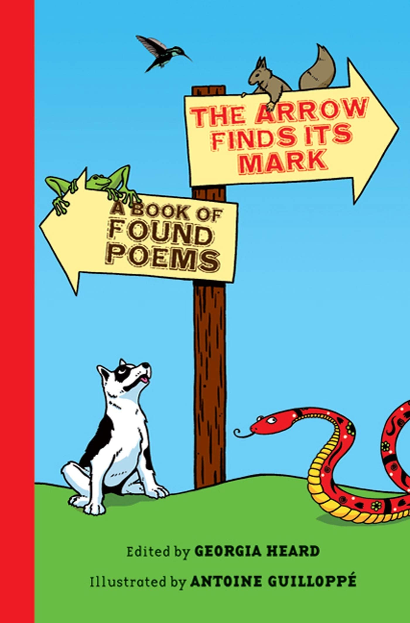 The Arrow Finds Its Mark: A Book Of Found Poems,Used