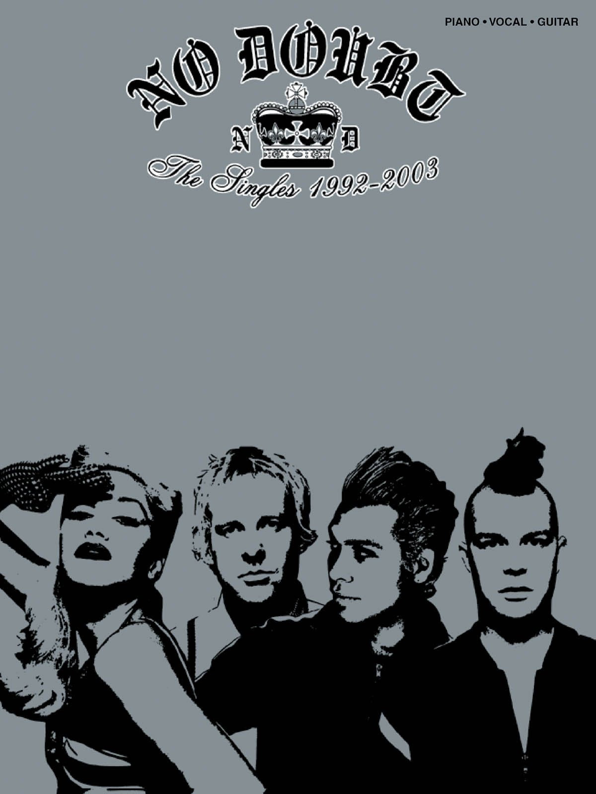 No Doubt  The Singles 19922003 Piano, Vocal And Guitar Chords