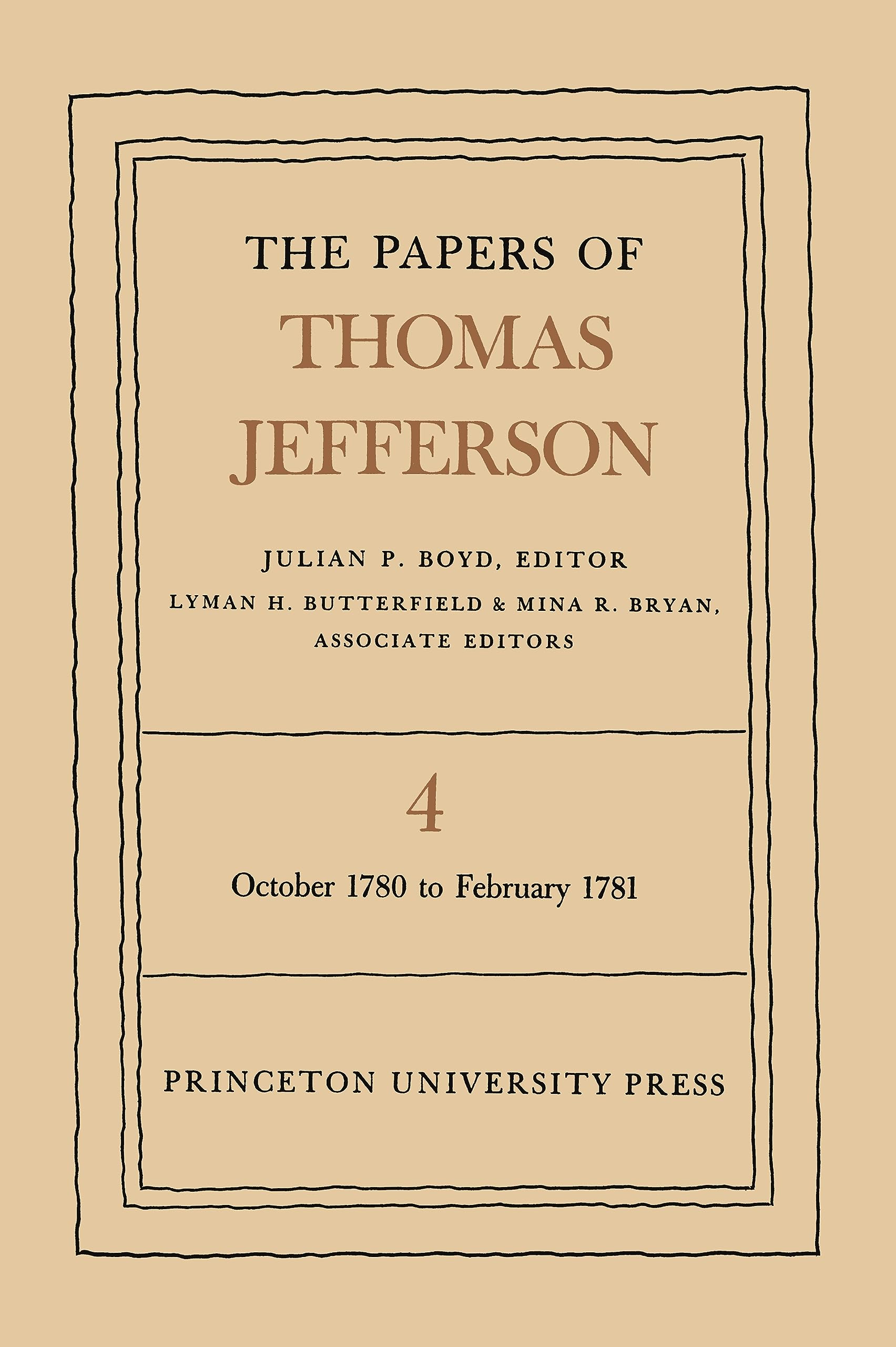 The Papers Of Thomas Jefferson, Vol. 4: October 1780 To February 1781 (The Papers Of Thomas Jefferson, 4),Used