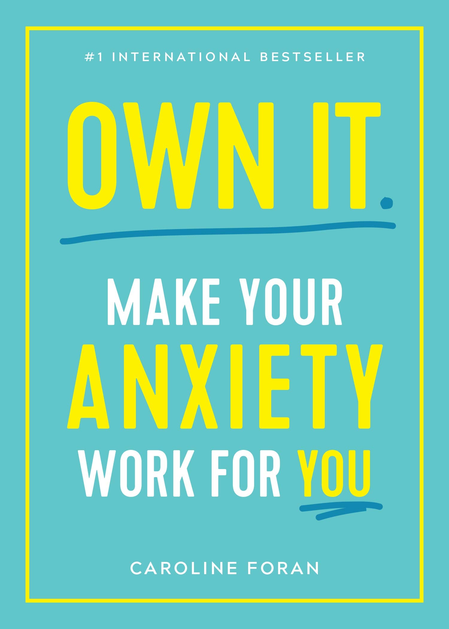 Own It.: Make Your Anxiety Work for You,Used
