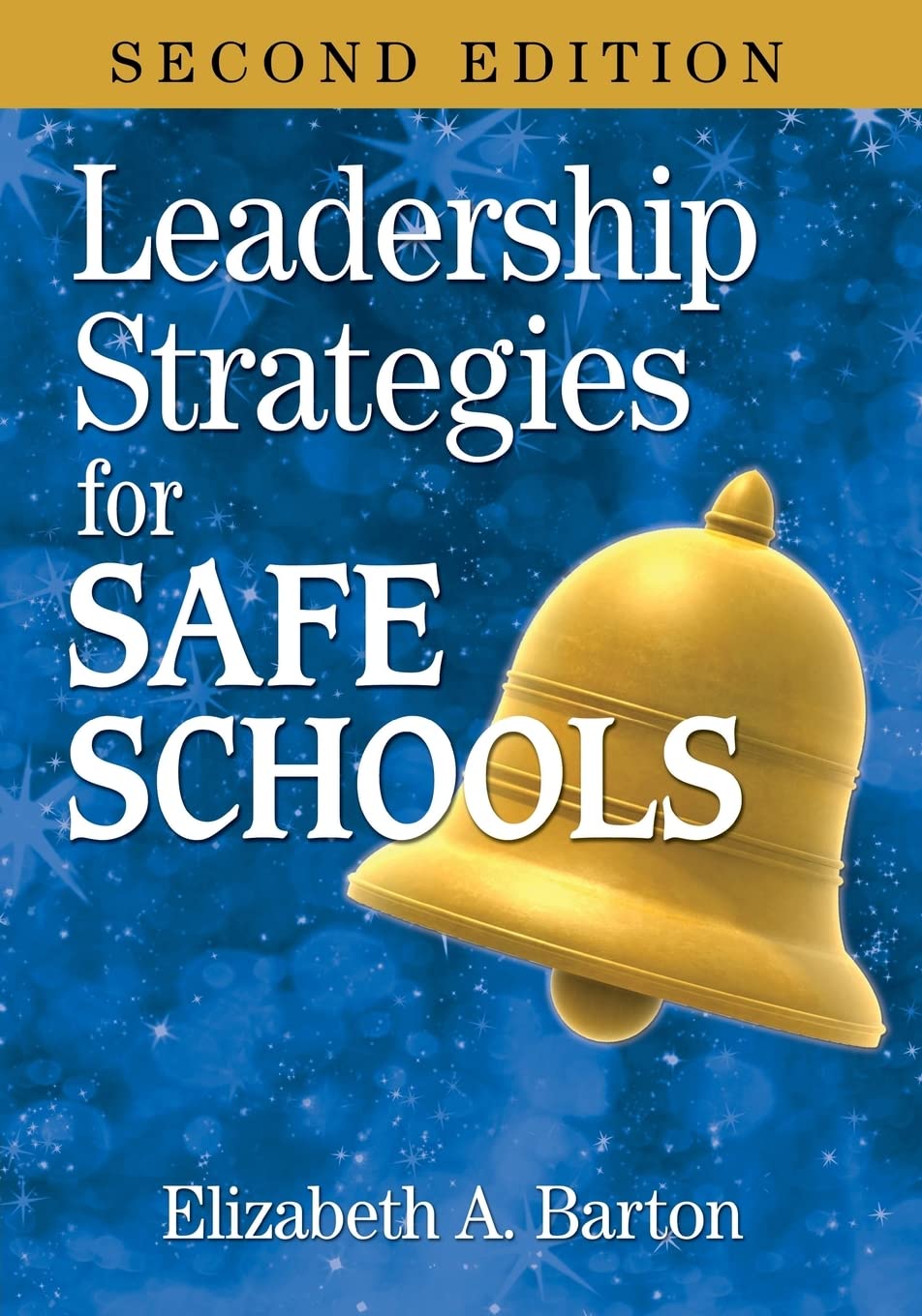 Leadership Strategies for Safe Schools,Used